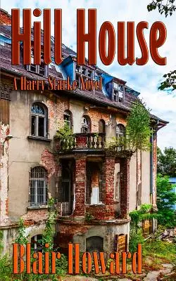 Hill House: Una novela de Harry Starke - Hill House: A Harry Starke Novel