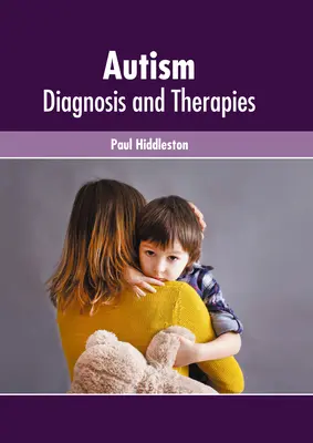 Autismo: Diagnóstico y terapias - Autism: Diagnosis and Therapies