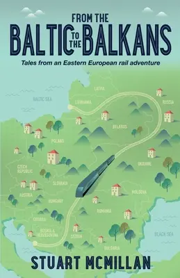 Del Báltico a los Balcanes - From the Baltic to the Balkans