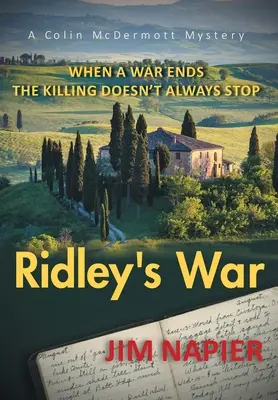 La guerra de Ridley: Cuando una guerra termina, la matanza no siempre cesa - Ridley's War: When a War Ends the Killing Doesn't Always Stop