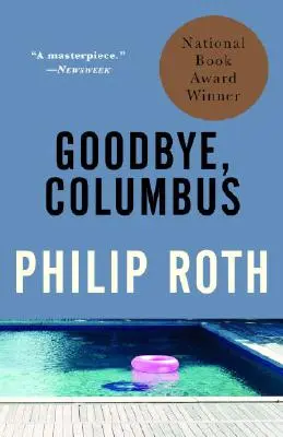 Adiós, Colón Y cinco relatos cortos - Goodbye, Columbus: And Five Short Stories