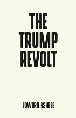 La revuelta de Trump - The Trump revolt