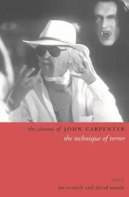 El cine de John Carpenter: La técnica del terror - The Cinema of John Carpenter: The Technique of Terror