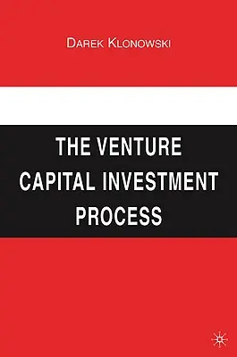 El proceso de inversión en capital riesgo - The Venture Capital Investment Process