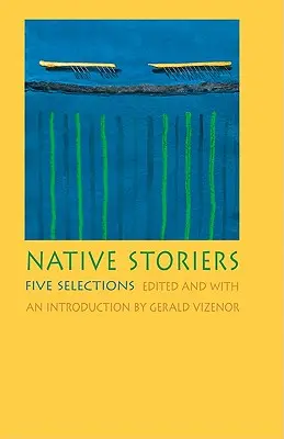 Native Storiers: Cinco selecciones - Native Storiers: Five Selections