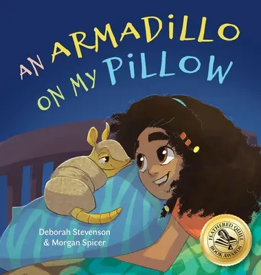 Un armadillo en mi almohada: Una aventura imaginaria - An Armadillo on My Pillow: An Adventure in Imagination