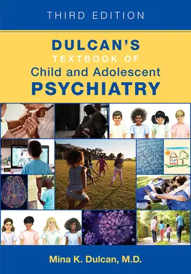 Dulcan's Textbook of Child and Adolescent Psychiatry (Libro de texto de psiquiatría infantil y adolescente de Dulcan) - Dulcan's Textbook of Child and Adolescent Psychiatry