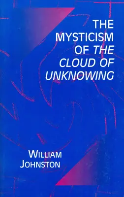 La mística de la nube de lo desconocido - Mysticism of the Cloud of Unknowing