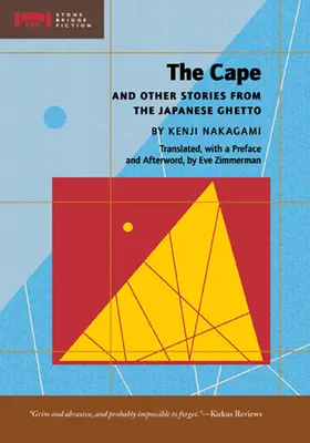 La capa y otras historias del gueto japonés - The Cape and Other Stories from the Japanese Ghetto