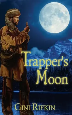 La luna del trampero - Trapper's Moon