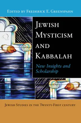 Misticismo judío y Cábala: Nuevas perspectivas y estudios - Jewish Mysticism and Kabbalah: New Insights and Scholarship