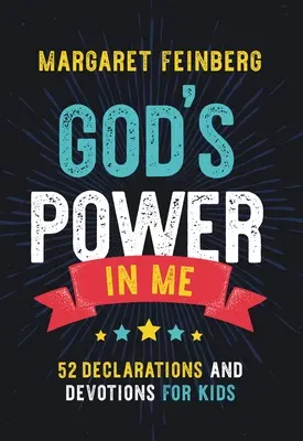 El poder de Dios en mí: 52 declaraciones y devociones para niños - God's Power in Me: 52 Declarations and Devotions for Kids