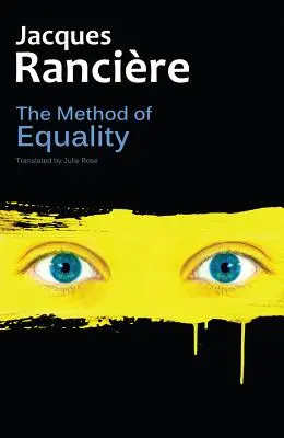 El método de la igualdad: Entrevistas con Laurent Jeanpierre y Dork Zabunyan - The Method of Equality: Interviews with Laurent Jeanpierre and Dork Zabunyan