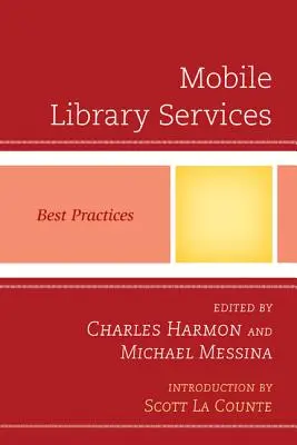 Servicios bibliotecarios móviles: Buenas prácticas - Mobile Library Services: Best Practices