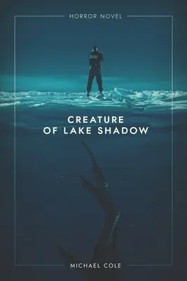 Criatura del Lago de las Sombras - Creature of Lake Shadow