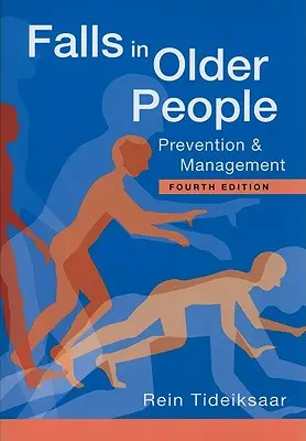 Caídas en personas mayores: Prevención y tratamiento - Falls in Older People: Prevention & Management