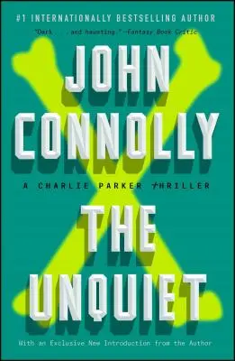 The Unquiet, 6: Un thriller de Charlie Parker - The Unquiet, 6: A Charlie Parker Thriller