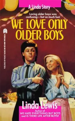 Sólo amamos a los chicos mayores - We Love Only Older Boys