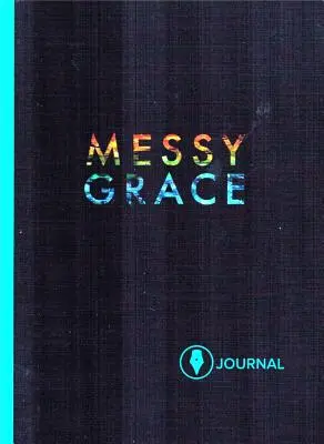 Messy Grace: Diario del participante - Messy Grace: Participant Journal