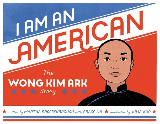 I Am an American: La historia de Wong Kim Ark - I Am an American: The Wong Kim Ark Story