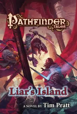 Pathfinder Tales: La Isla del Mentiroso - Pathfinder Tales: Liar's Island