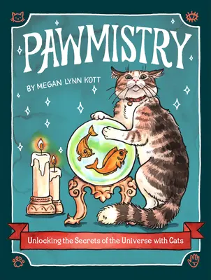 Pawmistry: Desvelar los secretos del universo con gatos - Pawmistry: Unlocking the Secrets of the Universe with Cats