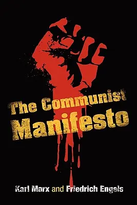 El Manifiesto Comunista - The Communist Manifesto