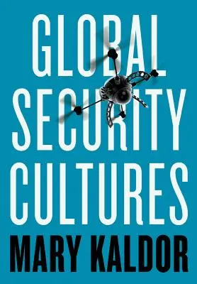 Culturas de seguridad global - Global Security Cultures