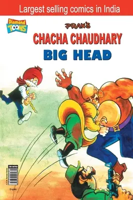 Chacha Chaudhary Cabezón - Chacha Chaudhary Big Head