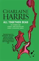 Todos juntos muertos - Novela de True Blood - All Together Dead - A True Blood Novel