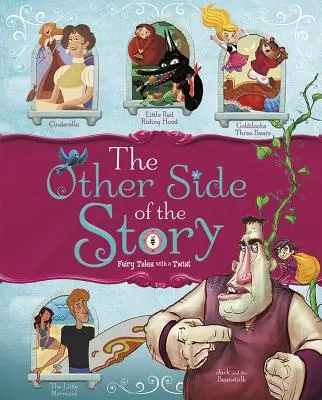 El otro lado del cuento: Cuentos de hadas con una vuelta de tuerca - The Other Side of the Story: Fairy Tales with a Twist