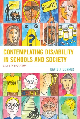 Contemplar la discapacidad en la escuela y la sociedad: Una vida en la educación - Contemplating Dis/Ability in Schools and Society: A Life in Education