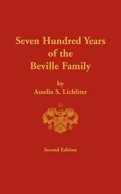 Setecientos años de la familia Beville - Seven Hundred Years of the Beville Family