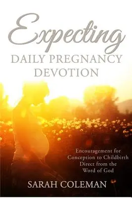 Devoción diaria por el embarazo - Expecting Daily Pregnancy Devotion