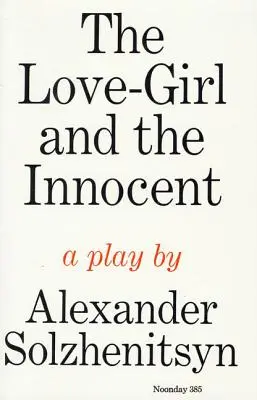 La enamorada y el inocente: Una obra de teatro - The Love-Girl and the Innocent: A Play