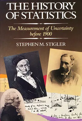 Historia de la Estadística: La medición de la incertidumbre antes de 1900 - The History of Statistics: The Measurement of Uncertainty Before 1900