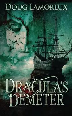 La Deméter de Drácula - Dracula's Demeter