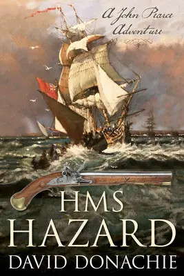 HMS Hazard: Novela nº 16 de John Pearce - HMS Hazard: John Pearce Novel #16