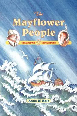 El pueblo del Mayflower: Triunfos y tragedias - The Mayflower People: Triumphs & Tragedies