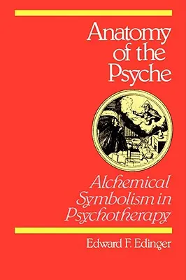 Anatomía de la Psique: Simbolismo alquímico en psicoterapia - Anatomy of the Psyche: Alchemical Symbolism in Psychotherapy