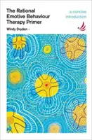 Introducción concisa a la terapia racional emotiva conductual - Rational Emotive Behaviour Therapy Primer - A concise introduction