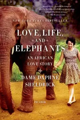Amor, vida y elefantes: Una historia de amor africana - Love, Life, and Elephants: An African Love Story