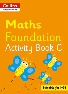 Collins International Foundation - Collins International Maths Foundation Plus Libro de Actividades C - Collins International Foundation - Collins International Maths Foundation Plus Activity Book C