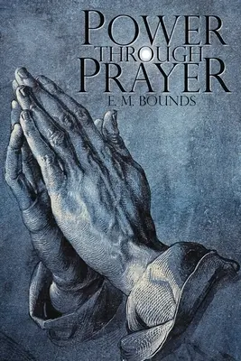 Poder a través de la oración - Power Through Prayer