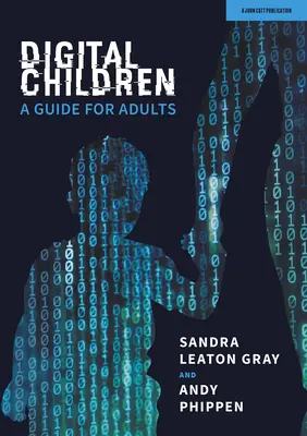 Niños digitales: Guía para adultos - Digital Children: A Guide for Adults