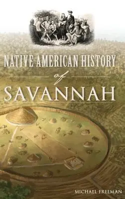 Historia de los nativos americanos de Savannah - Native American History of Savannah