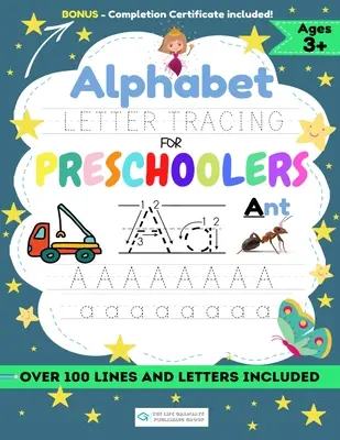 El abecedario para niños en edad preescolar: Un libro de ejercicios para que los niños practiquen el control de la pluma, el trazado de líneas, las formas del alfabeto y mucho más. - Alphabet Letter Tracing for Preschoolers: A Workbook For Boys to Practice Pen Control, Line Tracing, Shapes the Alphabet and More!