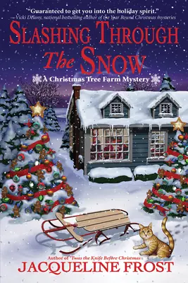 Slashing Through the Snow: Un misterio en una granja de árboles de Navidad - Slashing Through the Snow: A Christmas Tree Farm Mystery