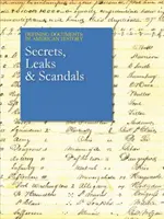 Defining Documents in American History: Secretos, filtraciones y escándalos: La compra en papel incluye acceso gratuito en línea - Defining Documents in American History: Secrets, Leaks & Scandals: Print Purchase Includes Free Online Access