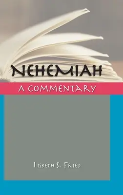 Nehemías: Comentario - Nehemiah: A Commentary